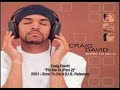 Craig David - Fill Me In (Part 2) Craig David - Fill Me In (Part 2)
