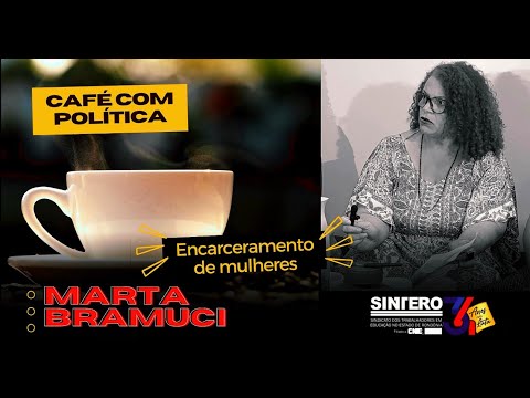 CAFÉ COM POLÍTICA - Marta Bramuci