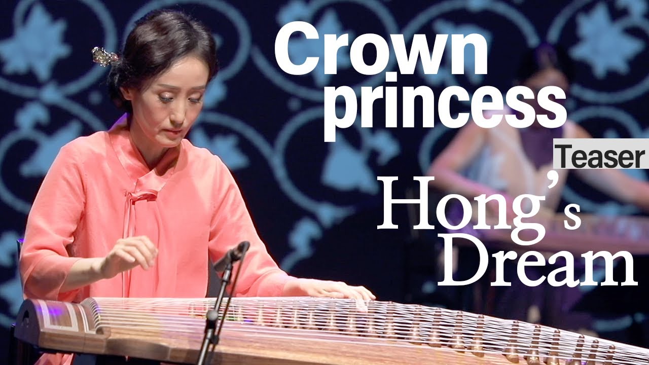 [ENJOY K-ARTs] Crown Princess Hong’s Dream_Teaser(Jung-Gil-S…