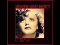 Edith Piaf - Heaven Have Mercy Manele-Gratis.net