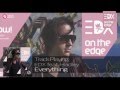 EDX ft. Hadley - Everything (Album Mix) // On The Edge