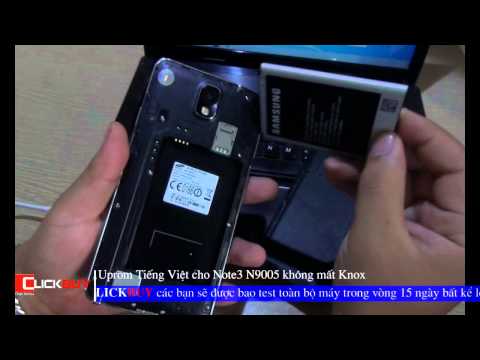 Video up rom gốc, tiếng việt cho mọi Note3 N9005 không mất Knox