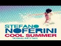 We love the Summer, we love the COOL SUMMER!!!!!!! On Beatport now the new single by Stefano Noferini.