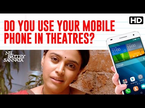 Do You Use Your Mobile Phone In Theatres? | Nil Battey Sannata