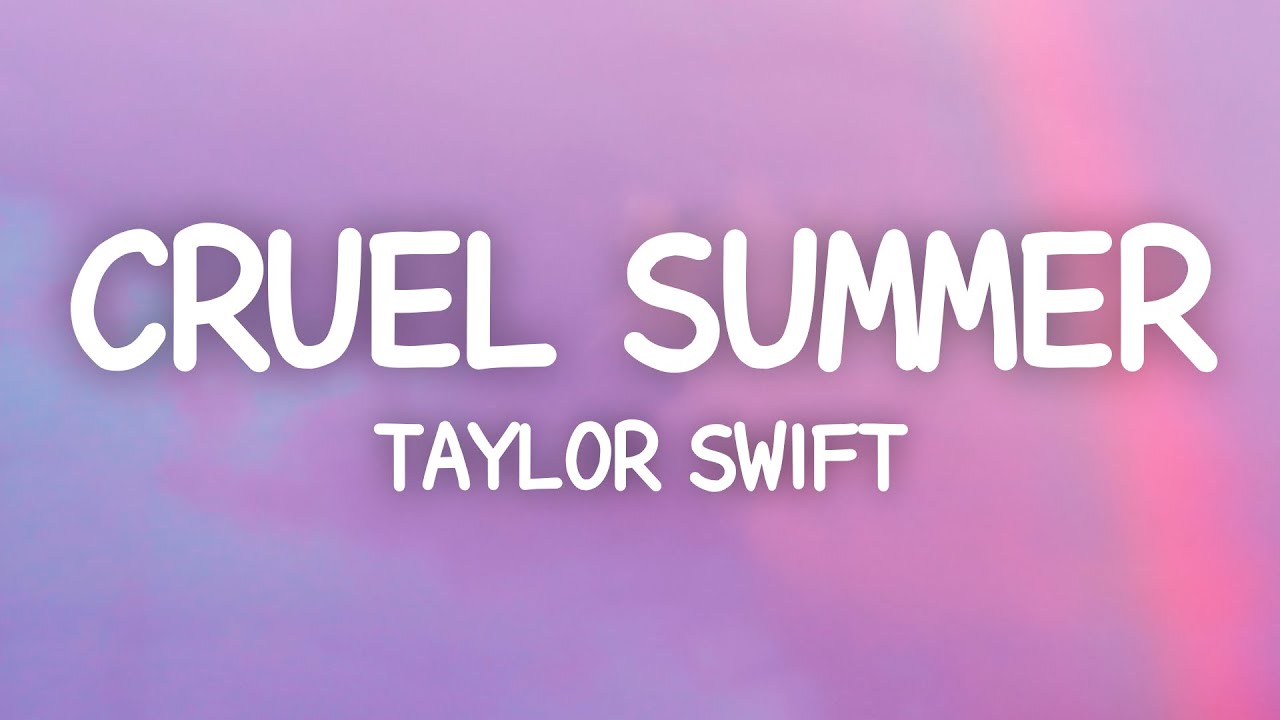 Taylor Swift  Cruel Summer