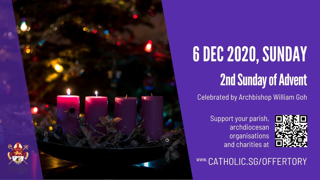 Catholic Sunday Mass Live Online 6th December 2020 Archdiocese of Singapore