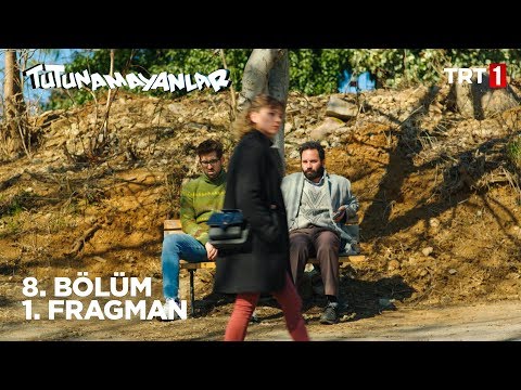 Tutunamayanlar 8. Bölüm Fragmanı                                                                                                                                                                                                                          