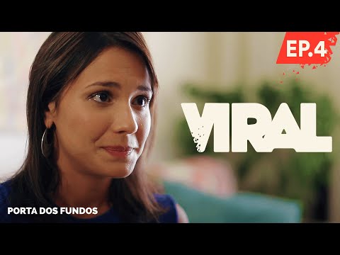 VIRAL - EPISÓDIO 4 (FINAL)