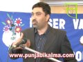 Mr. Shahbaz Bhatti, minister for minority affairs and the only Christian in Pakistan's cabinet, was gunned down in Islamabad on 2nd March, 2011, more or less just two months after the brutal assassination of Punjab's governor Salman Taseer. Immediately after the Pakistani Taliban claimed the responsibility of Bhatt�''s killing and justified it on the grounds of the minister suggesting changes in Pakistan's infamous blasphemy laws. Fraser Valley Peace Council in association with the Committee of Progressive Pakistani Canadians and the Indo-Canadian Workers Association is holding a condolence meeting and memorial service in sad remembrance of Shahbaz Bhatti Sunday, on 3rd April, 2011 Newton Library, 13795 70 Avenue, Surrey, BC Canada. We the organizers strongly believe that the silence is not the option and time has come that the individuals and groups who believe in peace, freedom and human dignity should stand up and make their voices heard against the hard-liner, extremist and violent minority within Pakistan and elsewhere in the world. (admin)