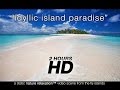 2 HOUR PARADISE BEACH SCENE IN HD | NATURE RELAXATION™ STI ..
