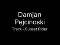 Damjan Pejcinoski - composition - Sunset Rider 2004