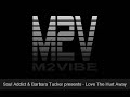 Soul Addict & Barbara Tucker - Love The Hurt Away (Radio Mix)