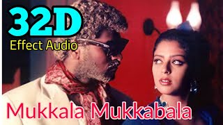 Mukkala Mukkabala-Kadhalan 32D Effect Audio song (