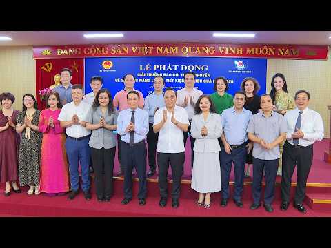 Phát động Giải báo chí tuyên truyền về sử dụng năng lượng tiết kiệm và hiệu quả 2026