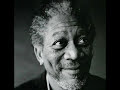 Morgan Freeman in The Narrator Morgan Freeman