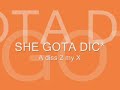 She gota d***