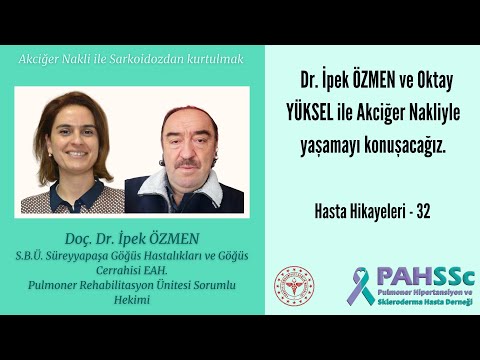 Hasta Hikayeleri - Dr. İpek ÖZMEN ve Oktay YÜKSEL - Akciğer Nakli ile Yaşamak - 32 - 2021.03.30