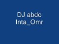 DJ abdo inta omry DJ abdo inta omry