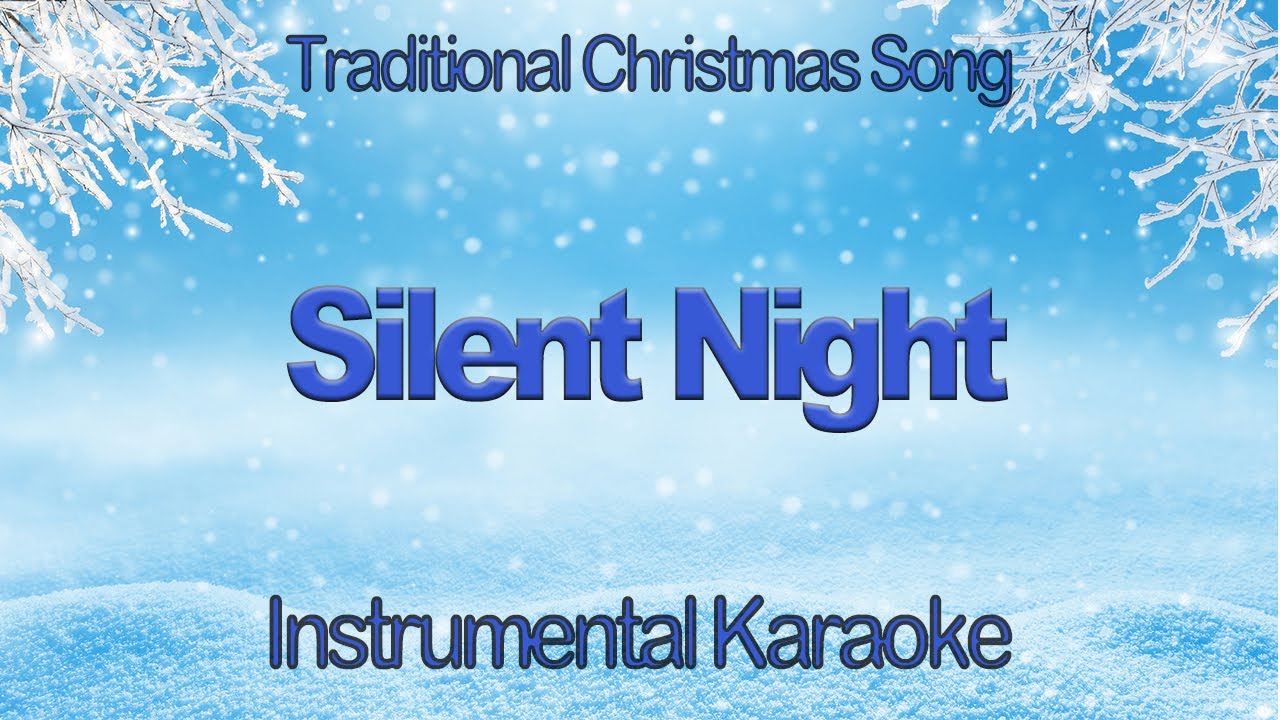 Silent Night Traditional Christmas Carol Instrumental Karaoke with  Lyrics | Stille Nacht