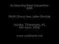 KL Marching Band Competition 2006 - SemiFinal - Chong Hwa