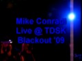 Mike Conradi Live @ TDSK Blackout '09