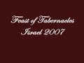 Festa dos Tabernáculos - Israel 2007