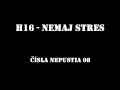 Nemaj Stres - H16
