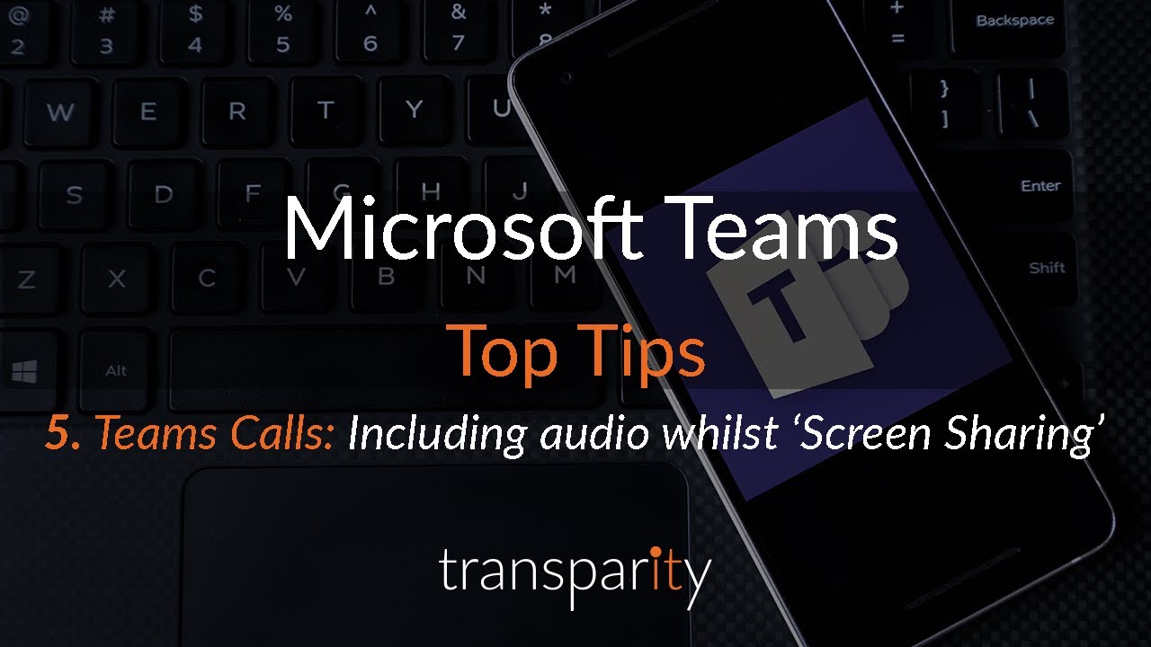 Teams Calls: Including Audio When 'Screen Sharing' - Transparity