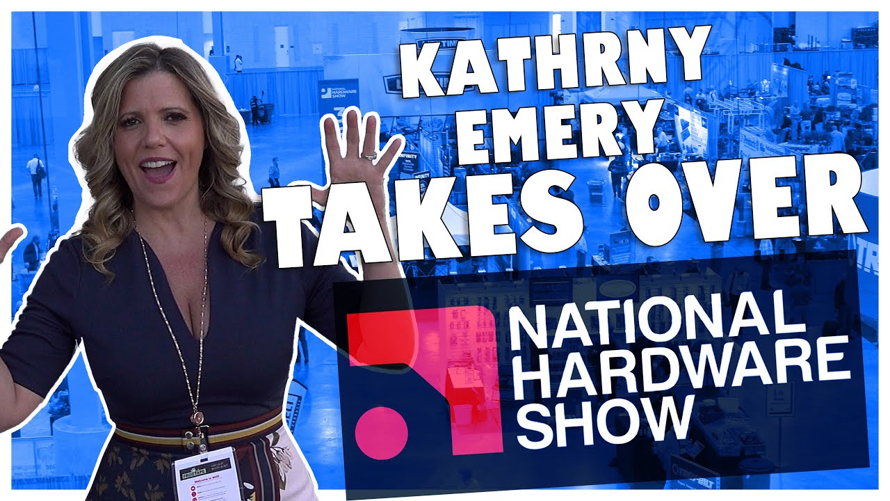 National Hardware Show with  Kathryn Emery