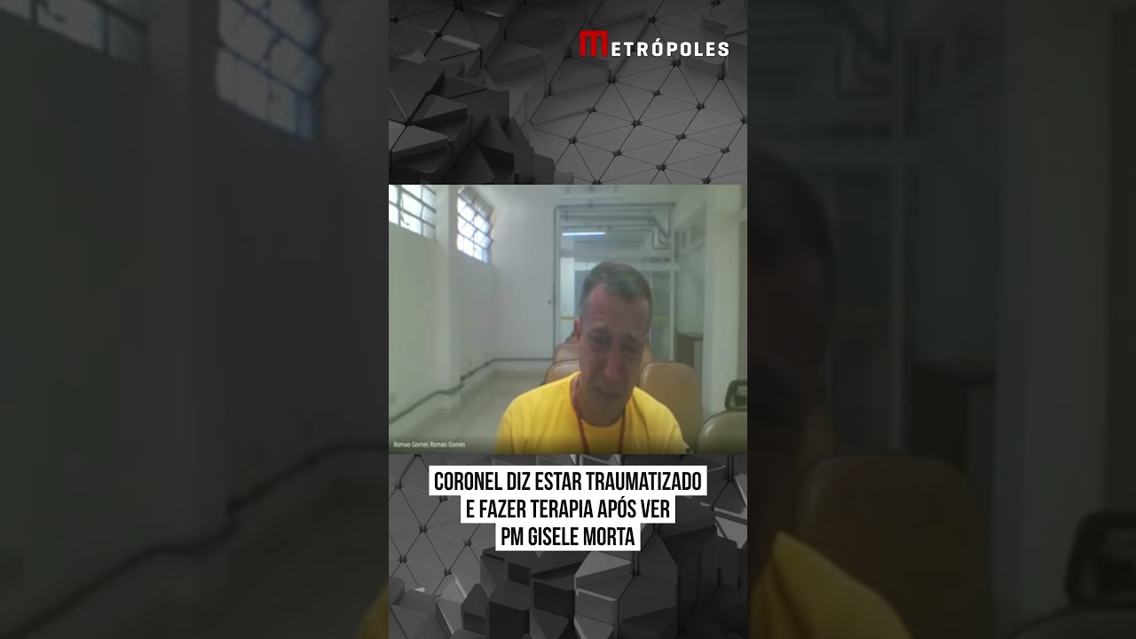 Coronel diz estar traumatizado e fazer terapia após ver PM Gisele morta