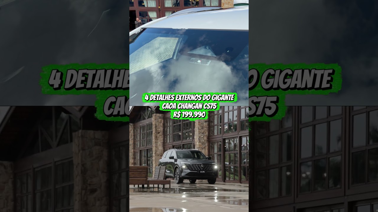 4 Detalhes externos do gigante CAOA Changan CS75! 🛑📐