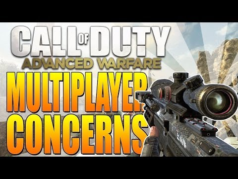 Call of Duty: Advanced Warfare - Multiplayer Gameplay Concerns (COD Advanced Warfare)