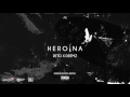 Tekst piosenki ReTo X Deemz - H E R O I N A (SubPieleaMeaRMX) Tekst piosenki ReTo X Deemz - H E R O I N A (SubPieleaMeaRMX)