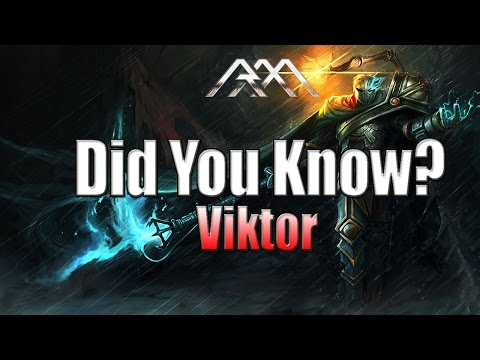 Viktor - Did You Know? - Ep #60 - League of Legends