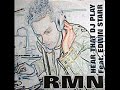 RMN Featuring Edwin Starr Hear The DJ Play Radio Edit RMN Featuring Edwin Starr Hear The DJ Play Radio Edit