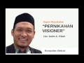 Ust. Salim A. Fillah | Pernikahan Visioner| Vid.2