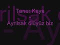 Ayrılsak ölürüz biz