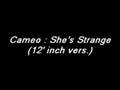 Cameo-She-s-Strange-