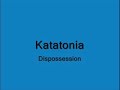 Katatonia - Dispossession