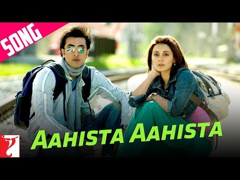 Aahista Aahista - Song - Bachna Ae Haseeno