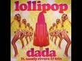 videos de Dada Feat. Sandy Rivera & Trix - Lollipop [Remix]