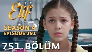 Elif 751 Bölüm  Season 4 Episode 191