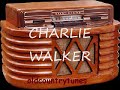 country singer charlie walker had a sporadic career with one major highlight, his 1958 classic hit release of 

harlan howard's 