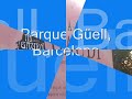 Parque Güell, Barcelona