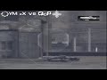 YM xX Vs QoP YM xX Vs QoP