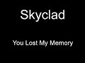 Skyclad - You Lost My Memory