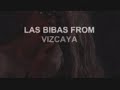 Las Bibas From Vizcay - 
