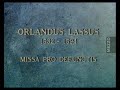 1. Lassus: Missa pro Defunctis / Hilliard Ensemble
