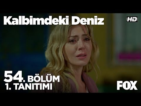 Kalbimdeki Deniz 54. Bölüm Fragmanı                                                                                                                                                                                                                       