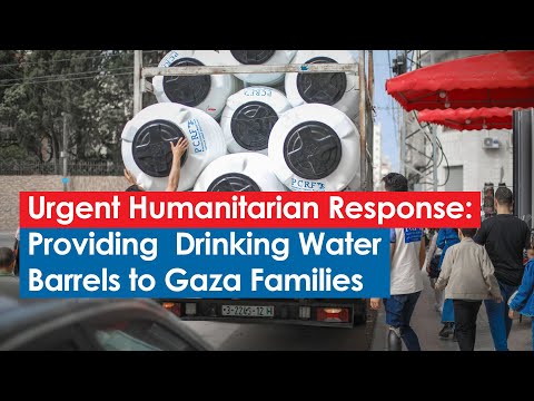 Providing  Drinking Water Barrels to Gaza Families